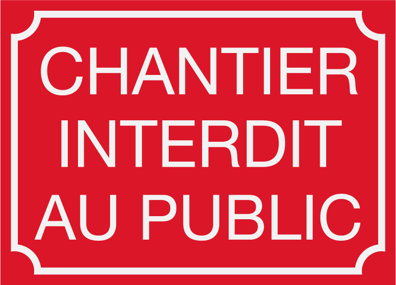 Panneau PVC 3mm 18x24cm Chantier interdit au public rouge