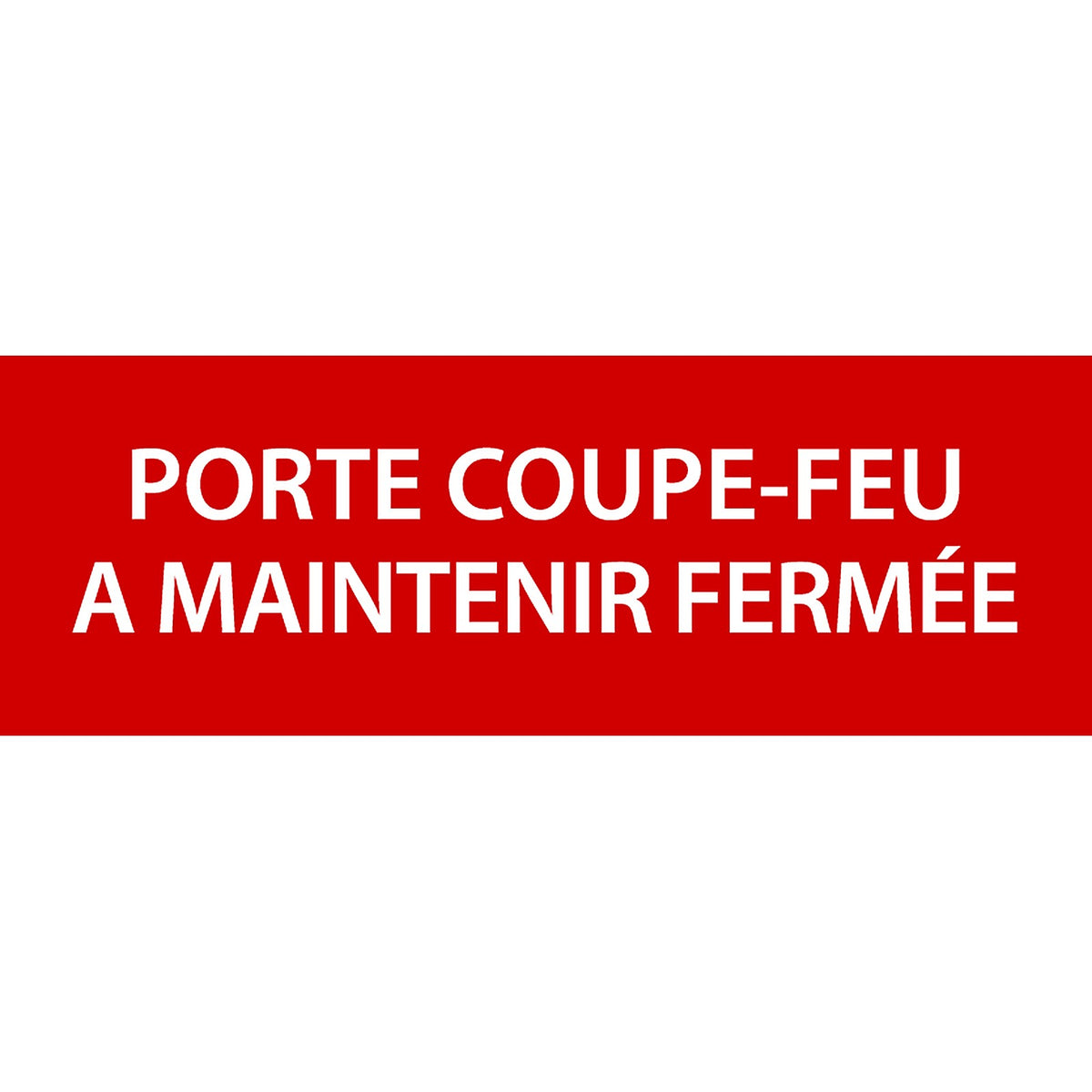 Autocollant Stickers Diamètre 10x30cm Porte Coupe-Feu A Maintenir Fermée