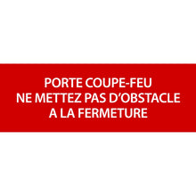 Panneau PVC 3mm 24x8cm Porte Coupe-Feu Ne Mettez Pas d’Obstacle A La Fermeture