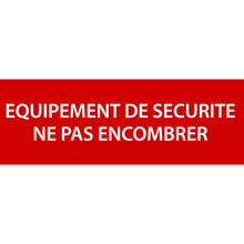 Panneau PVC 3mm 30x10cm Equipement de Sécurité Ne Pas Encombrer