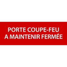 Panneau PVC 3mm 30x10cm Porte Coupe-Feu A Maintenir Fermée