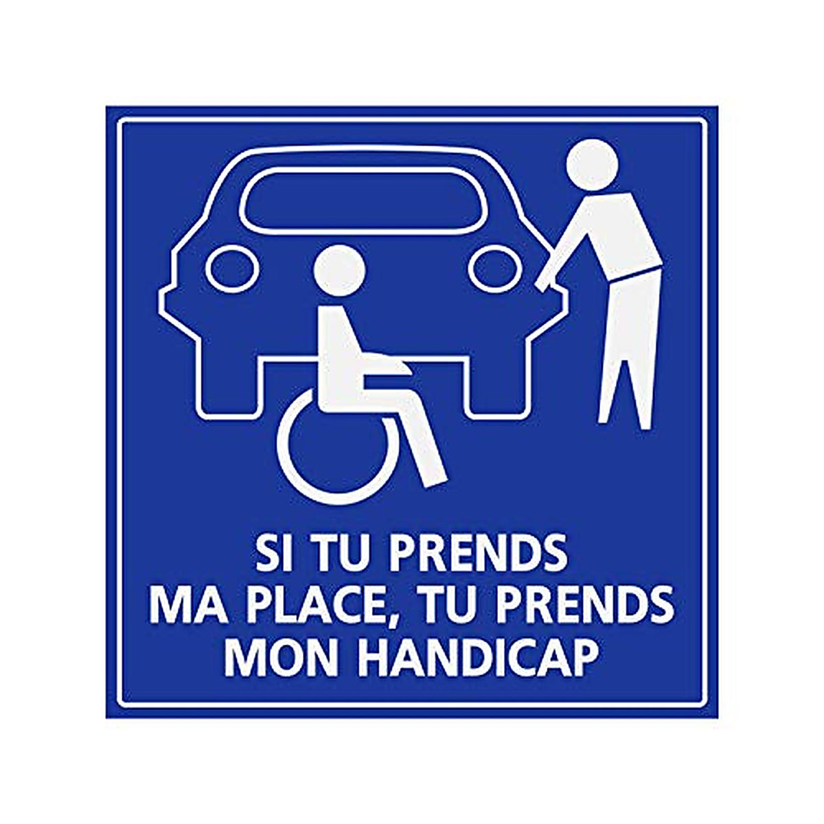 Supstick Autocollants Stickers Handicapé - Personne à mobilité réduite si tu Prends ma Place, Prends Aussi Mon Handicap 