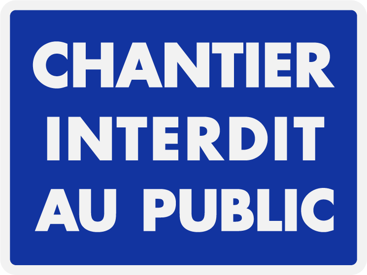 Panneau PVC 3mm 18x24cm Chantier interdit au public bleu