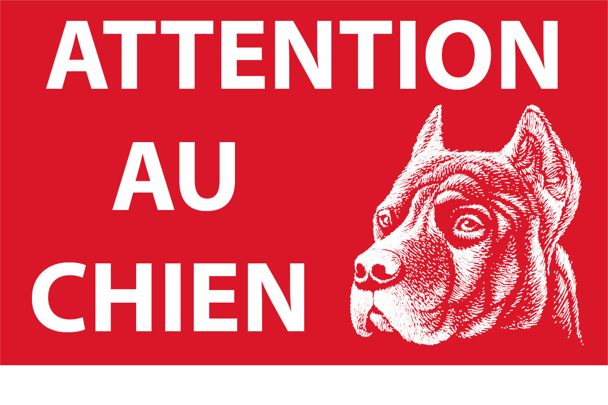 PANNEAU/AUTOCOLLANT DE SIGNALISATION, ATTENTION AU CHIEN