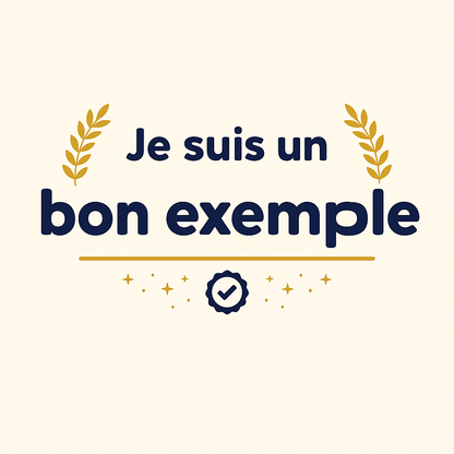 Sticker Je suis un bon exemple - Motivation Positive