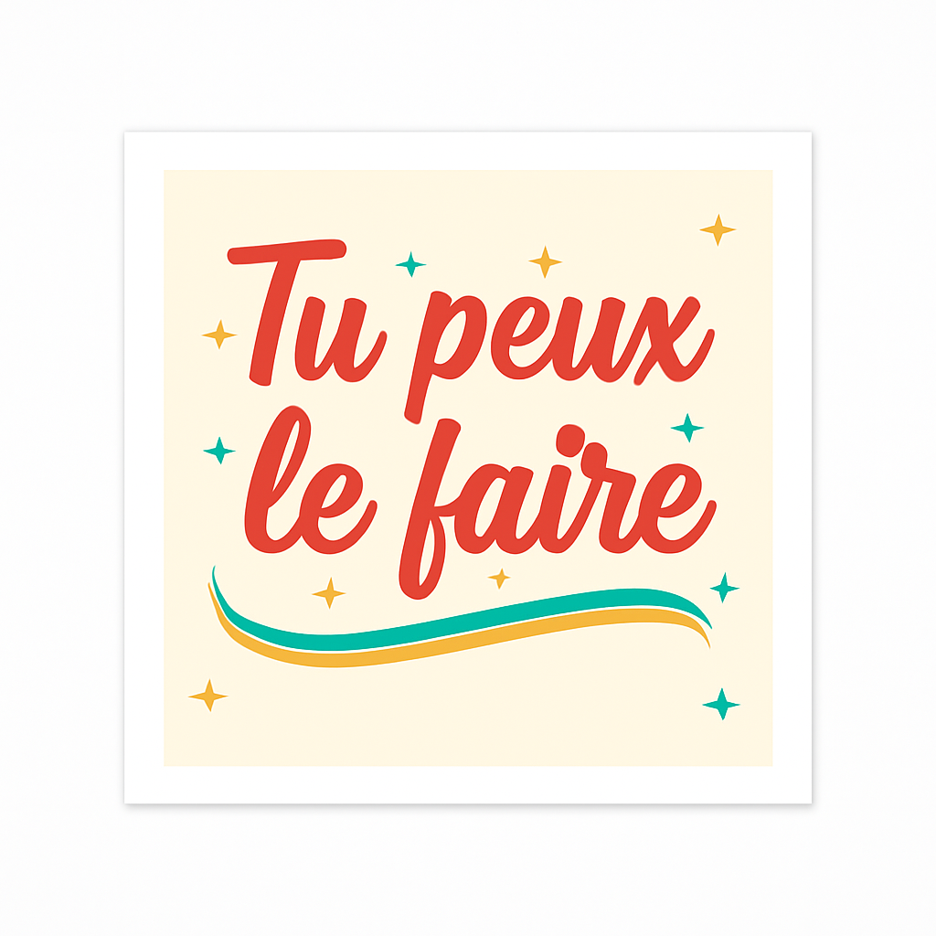 Sticker Tu Peux Le Faire - Motivation Quotidienne