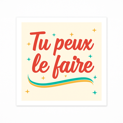 Sticker Tu Peux Le Faire - Motivation Quotidienne