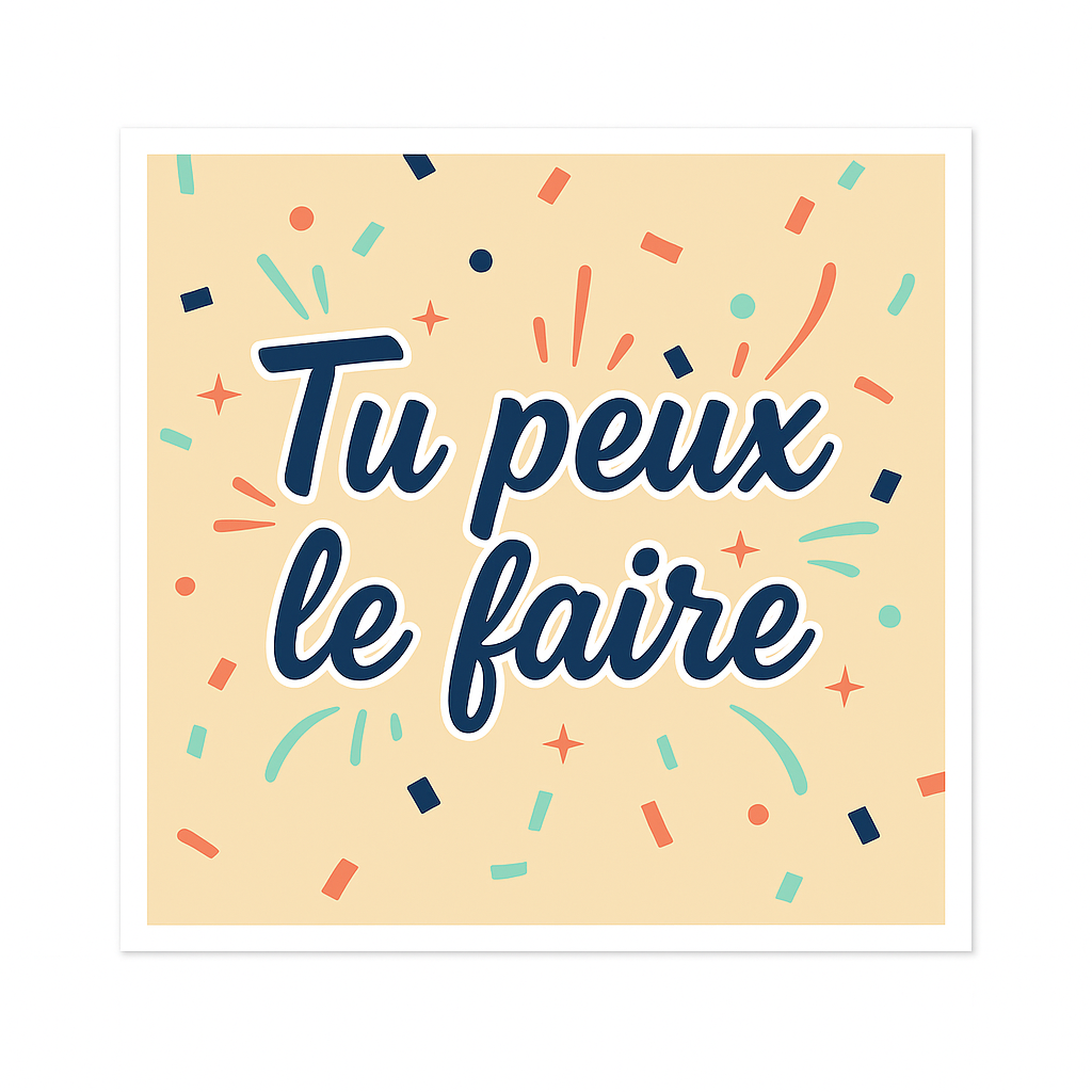 Sticker Tu Peux Le Faire - Motivation Positive