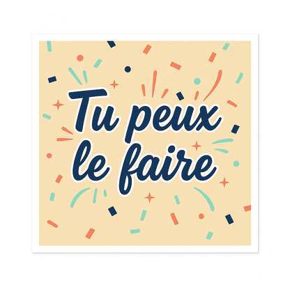 Sticker Tu Peux Le Faire - Motivation Positive