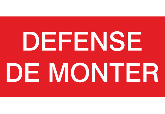 Sticker Interdiction de Monter - Signalétique de Sécurité