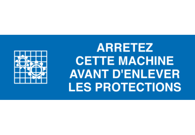 Sticker Obligation : Arrêt machine avant retrait protections