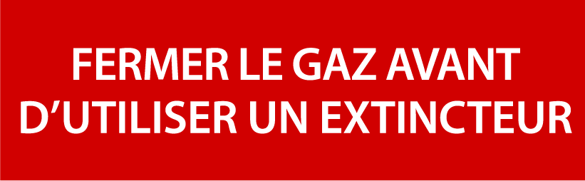Panneau PVC 3mm 18x6cm Fermer Le Gaz Avant d’Utiliser Un Extincteur