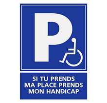 Supstick Autocollants Stickers Handicapé - Personne à mobilité réduite si tu Prends ma Place, Prends Aussi Mon Handicap 15x20cm