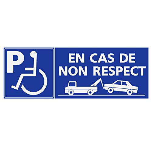Panneau Rigide Handicapé - Personne à mobilité réduite stationnement fourrière en Cas de Non Respect 24x8cm épaisseur 3mm