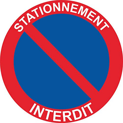 Panneau Rigide Rond Format 15x15cm Interdit de stationner découpé à la Forme épaisseur 3mm