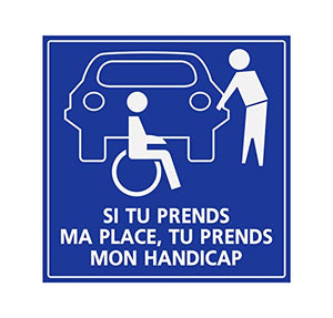 Supstick Autocollants Stickers Handicapé - Personne à mobilité réduite si tu Prends ma Place, Prends Aussi Mon Handicap 10x10cm