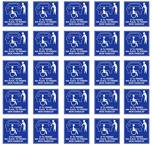 Lot de 25 Panneaux Rigide Handicapé - Personne à mobilité réduite si tu Prends ma Place, Prends Aussi Mon Handicap 25x25cm épaisseur 3mm